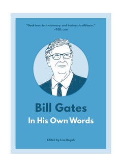 اشتري Bill Gates In His Own Words Paperback في الامارات