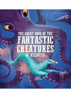 Buy The Great Book of the Fantastic Creatures of Atlantis in UAE