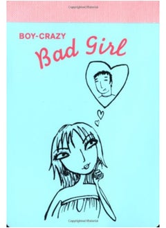 اشتري Chronicle Books Bad Girl's Line: Boy-crazy Bad Girl's Notepad في الامارات