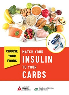 Buy Choose Your Foods Match Your Insulin To Your Carbs 10 Pack by Academy of Nutrition and Dietetics Paperback in UAE