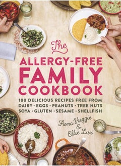 Buy The Allergy-Free Family Cookbook : 100 delicious recipes free from dairy, eggs, peanuts, tree nuts, soya, gluten, sesame and shellfish in UAE