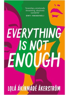 اشتري Everything is Not Enough: Discover the must-read book club novel for 2023 في الامارات