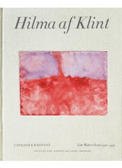 Buy Hilma af Klint Catalogue Raisonné Volume VI: Late Watercolours (1922-1941) in UAE