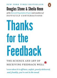 اشتري Thanks for the Feedback: The Science and Art of Receiving Feedback Well في الامارات