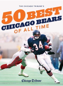 اشتري The Chicago Tribune's 50 Best Chicago Bears of All Time في السعودية