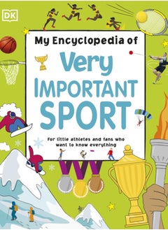 Buy My Encyclopedia of Very Important Sport : For little athletes and fans who want to know everything in UAE