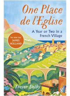 Buy One Place de l'Eglise : A Year in Provence for the 21st century in Saudi Arabia