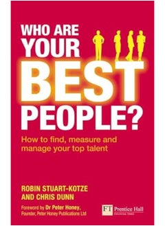 Buy Who are Your Best People?: How to Find, Measure and Manage Your Top Talent (Financial Times Series) in Egypt