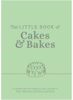 اشتري The Little Book of Cakes and Bakes : recipes and stories from the kitchens of some of the nation's best bakers and cake-makers : 1 في الامارات