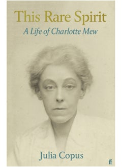 اشتري This Rare Spirit : A Life of Charlotte Mew في السعودية