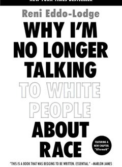 اشتري Why I'm No Longer Talking to White People about Race Paperback – 5 March 2019 في الامارات