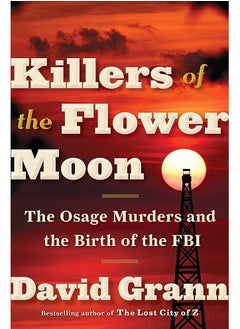 Buy Killers of the Flower Moon: The Osage Murders and the Birth of the FBI in Egypt