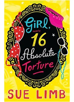 اشتري Girl (Nearly) 16: Absolute Torture (Girl, 15) في الامارات