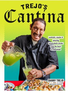 Buy Trejo's Cantina : Cocktails, Snacks & Amazing Non-Alcoholic Drinks from the Heart of Hollywood in UAE