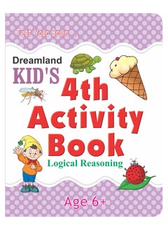 Buy Kid's 4th Activity Book - Logic Reasoning in UAE