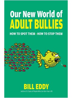 Buy Our New World of Adult Bullies in UAE