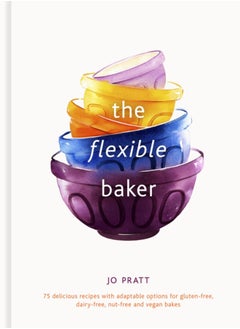 Buy The Flexible Baker : 75 delicious recipes with adaptable options for gluten-free, dairy-free, nut-free and vegan bakes Volume 4 in Saudi Arabia