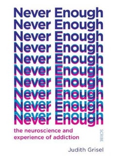 Buy Never Enough : the neuroscience and experience of addiction in Saudi Arabia