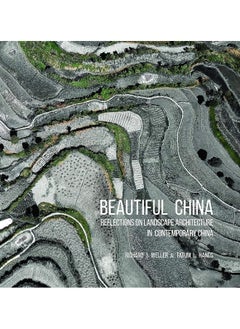 Buy Beautiful China: Reflections on Landscape Architecture in Contemporary China in UAE