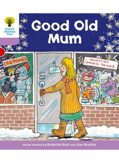 اشتري Oxford Reading Tree: Level 1+: Patterned Stories: Good Old Mum في الامارات