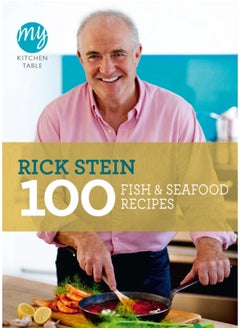 اشتري My Kitchen Table: 100 Fish and Seafood Recipes في السعودية