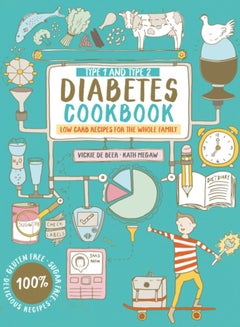 اشتري Type 1 and Type 2 Diabetes Cookbook : Low carb recipes for the whole family في السعودية