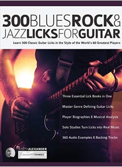 اشتري 300 Blues Rock And Jazz Licks For Guitar Learn 300 Classic Guitar Licks In The Style Of The World في الامارات