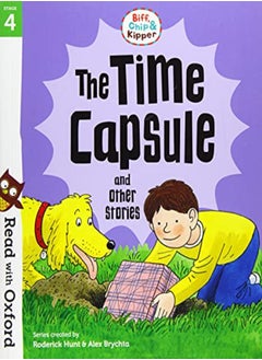 اشتري Read with Oxford: Stage 4: Biff, Chip and Kipper: The Time Capsule and Other Stories في الامارات