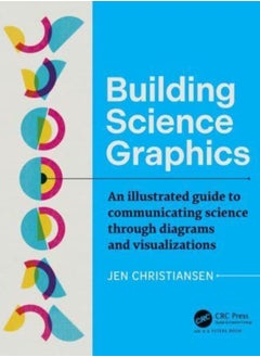 Buy Building Science Graphics : An Illustrated Guide to Communicating Science through Diagrams and Visualizations in Saudi Arabia