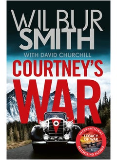 Buy Courtney's War: The incredible Second World War epic from the master of adventure, Wilbur Smith in UAE