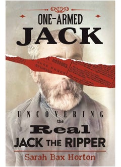 اشتري One-Armed Jack : Uncovering the Real Jack the Ripper في السعودية