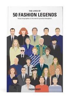 Buy The Lives of 50 Fashion Legends : Visual biographies of the world's greatest designers in Saudi Arabia