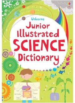 اشتري Junior Illustrated Science Dictionary By Gillespie, Lisa Jane - Khan, Sarah - Barber, Lizzie Paperback في الامارات