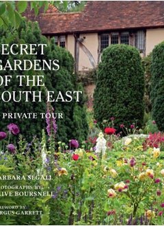 اشتري The Secret Gardens of the South East : A Private Tour Volume 4 في الامارات