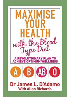 اشتري MAXIMISE YOUR HEALTH WITH BLOOD TYPE DIET في الامارات