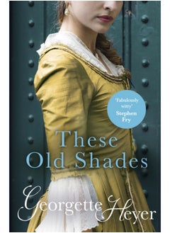 Buy These Old Shades : Gossip, scandal and an unforgettable Regency romance in Saudi Arabia