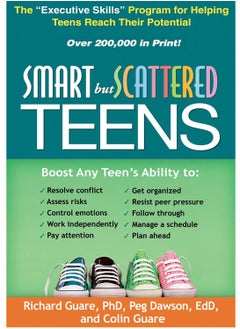 Buy Smart but Scattered Teens: The "Executive Skills" Program for Helping Teens Reach Their Potential Paperback in Egypt