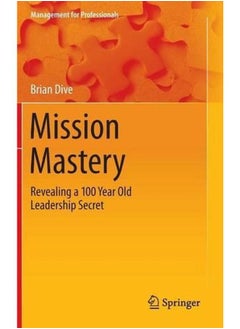 اشتري Mission Mastery 2016: Revealing a 100 Year Old Leadership Secret (Management for Professionals) في مصر