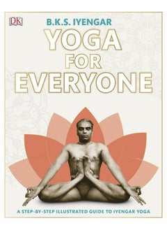 Buy Yoga for everyone (B K S Iyengar ) [Paperback] in UAE