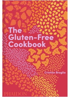 Buy The Gluten-Free Cookbook : 350 delicious and naturally gluten-free recipes from more than 80 countries in Saudi Arabia