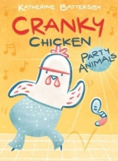 اشتري Party Animals : A Cranky Chicken Book 2 : 2 في السعودية
