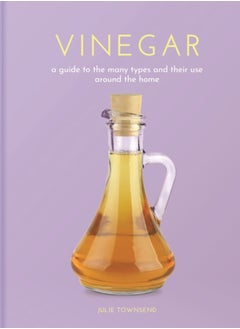 اشتري Vinegar : A Guide to the Many Types and their Use around the Home في السعودية