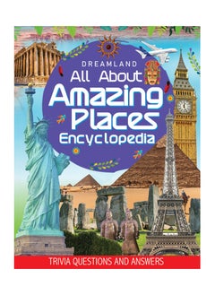 اشتري Amazing Places Encyclopedia for Children Age 5 - 15 Years- All About Trivia Questions and Answers في الامارات