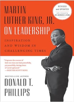 اشتري Martin Luther King Jr On Leadership Revised And Updated Inspiration And Wisdom For Challenging Ti by Phillips, Donald T. Paperback في الامارات