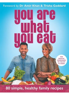 اشتري You Are What You Eat: Packed with 80 delicious recipes and expert healthy lifestyle advice – the official companion to the hit TV show في الامارات