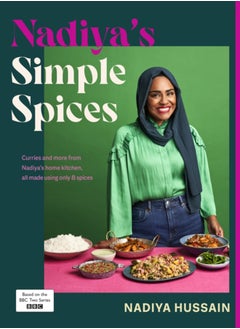 اشتري Nadiya's Simple Spices : A guide to the eight kitchen must haves recommended by the nation's favourite cook في الامارات