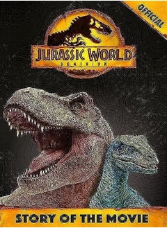 اشتري Official Jurassic World Dominion Story Of The Movie by Orchard Books Paperback في الامارات