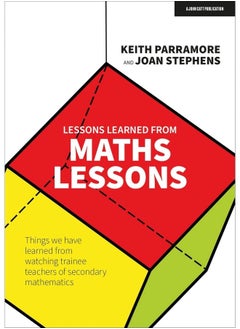 اشتري Lessons learned from maths lessons: Things we have learned from watching trainee teachers of secondary mathematics في الامارات