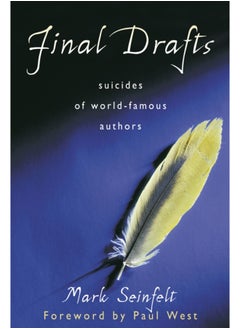 اشتري Final Drafts : Suicides of World-Famous Authors في السعودية