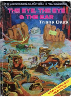 Buy Trisha Baga : "The Eye, the Eye & the Ear" in UAE